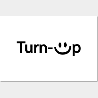 Turn-up turning up text design Posters and Art